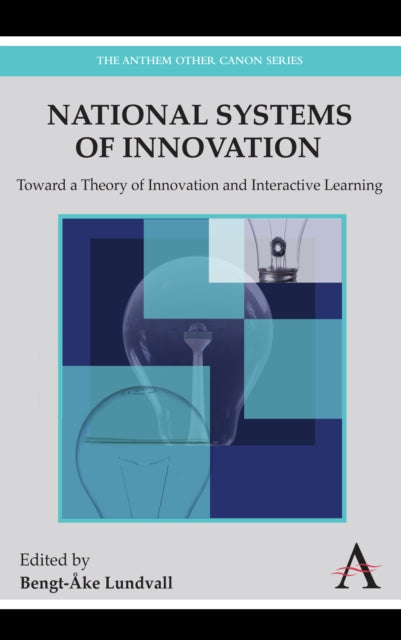 National Systems of Innovation: Toward a Theory