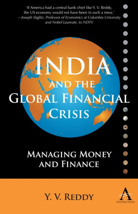 India and the Global Financial Crisis: Managing