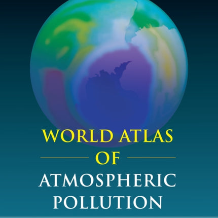 World Atlas of Atmospheric Pollution