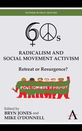 Sixties Radicalism and Social Movement Activism: