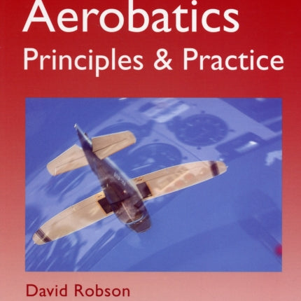 Aerobatics: Principles and Practice