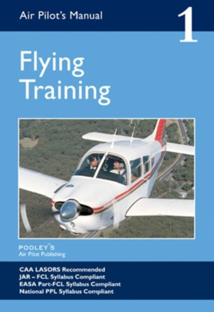 Air Pilot's Manual - Flying Training: Volume 1