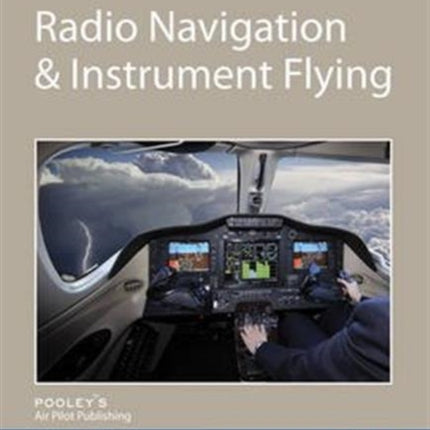 Air Pilot's Manual - Radio Navigation and Instrument Flying: Volume 5