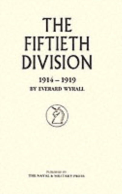 The Fiftieth Division 1914-1919
