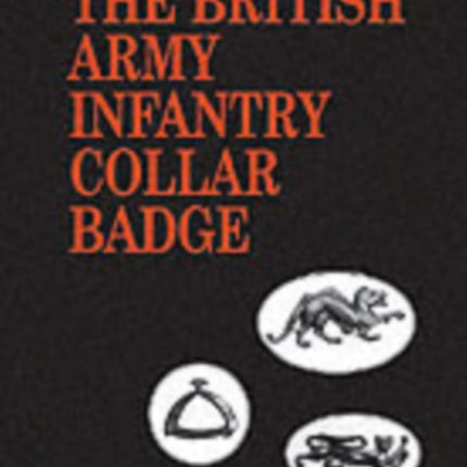 History of the British Army Infantry Collar Badge