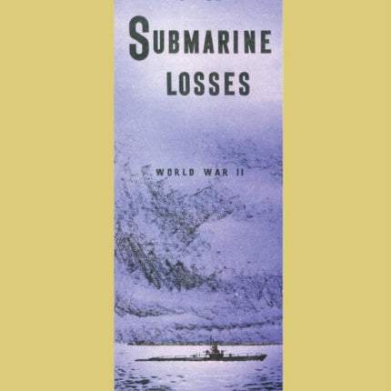 U.S. Submarine Losses World War II
