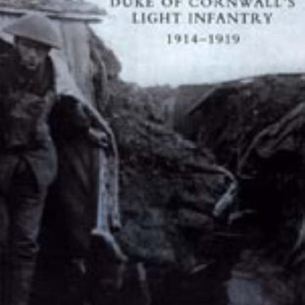 History of the Duke of Cornwall's Light Infantry 1914-1919