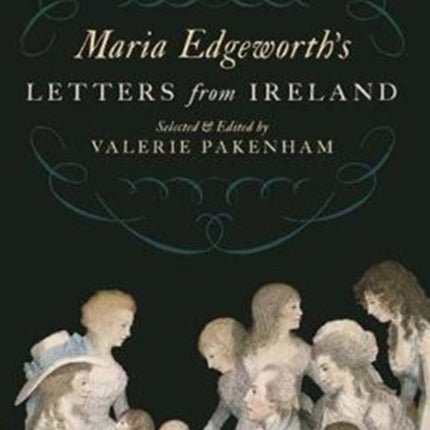 Maria Edgeworth's Letters from Ireland