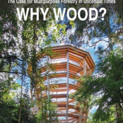 Why Forests Why Wood