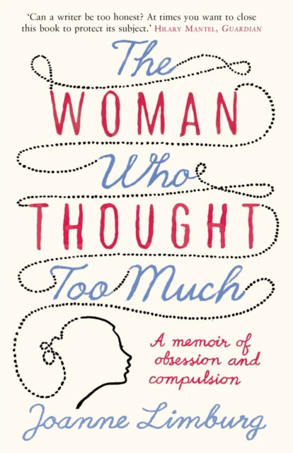 The Woman Who Thought too Much: A Memoir