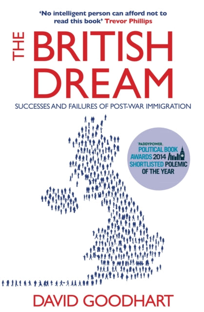 The British Dream: Successes and Failures of Post-war Immigration