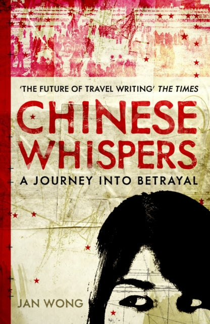 Chinese Whispers: A Journey Into Betrayal