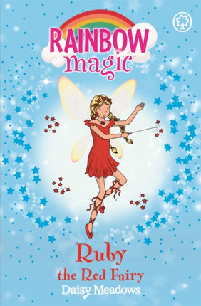 Rainbow Magic: Ruby the Red Fairy: The Rainbow Fairies Book 1