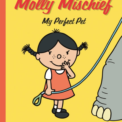 Molly Mischief: My Perfect Pet