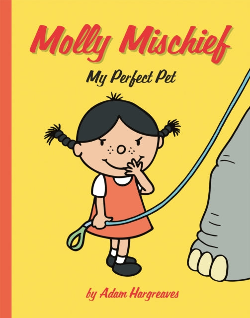 Molly Mischief: My Perfect Pet