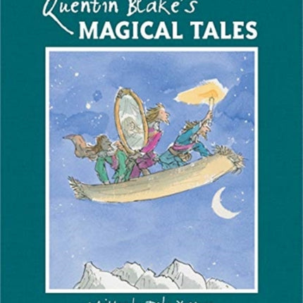 Quentin Blake's Magical Tales