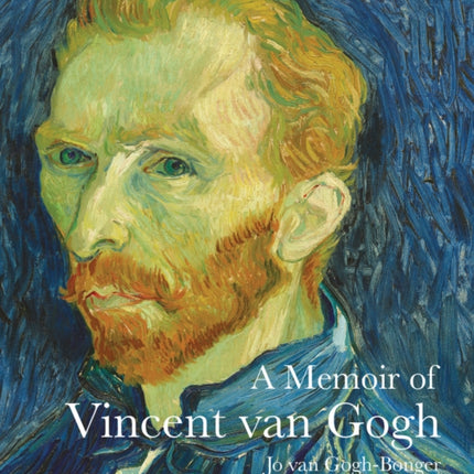 A Memoir of Vincent van Gogh