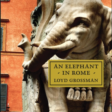 An Elephant in Rome: The Pope and the Making of the Eternal City