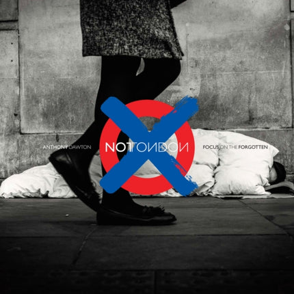 NOTLondon: Focus on the Forgotten