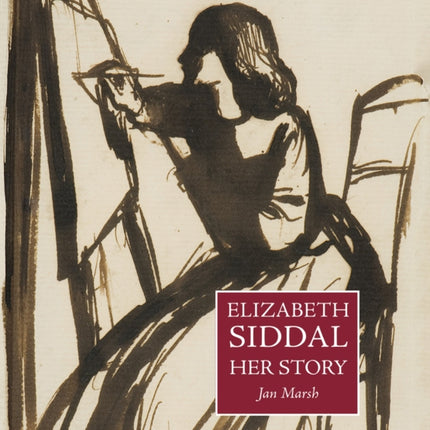 Elizabeth Siddal: Her Story