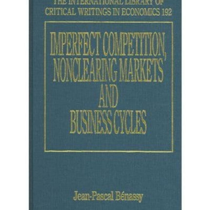 Imperfect Competition, Nonclearing Markets and Business Cycles