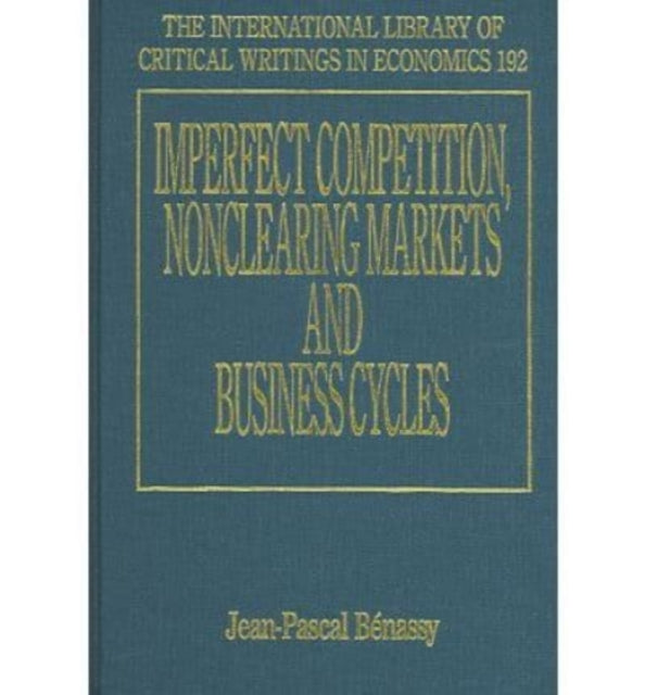 Imperfect Competition, Nonclearing Markets and Business Cycles