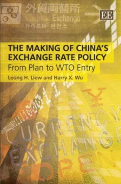 The Making of China’s Exchange Rate Policy: From Plan to WTO Entry