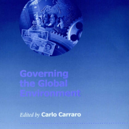 Governing the Global Environment