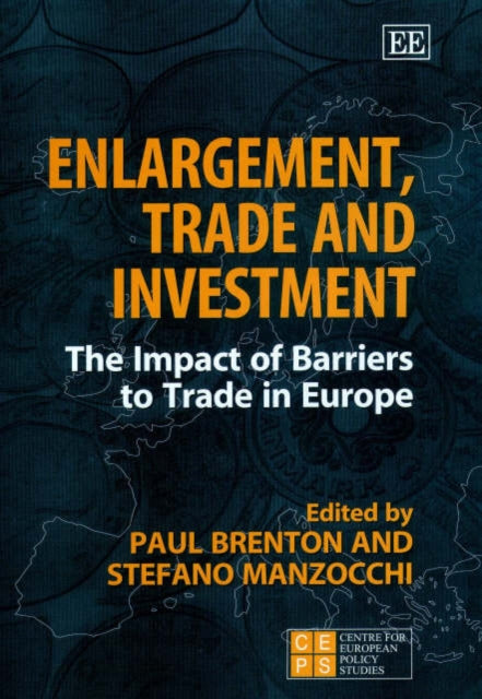 Enlargement, Trade and Investment: The Impact of Barriers to Trade in Europe