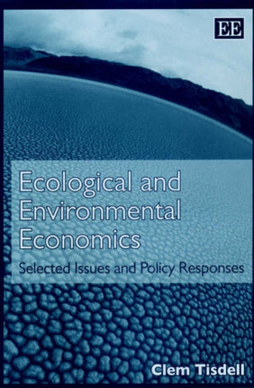 Ecological and Environmental Economics: Selected Issues and Policy Responses