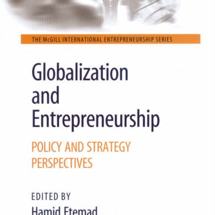 Globalization and Entrepreneurship: Policy and Strategy Perspectives