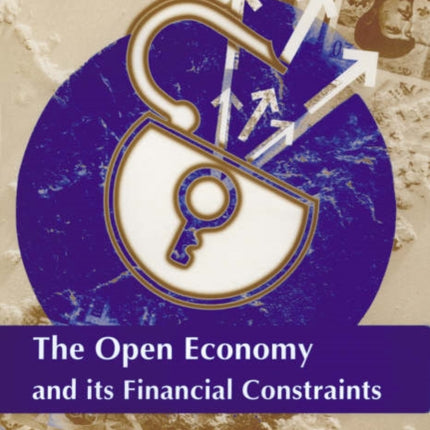 The Open Economy and its Financial Constraints