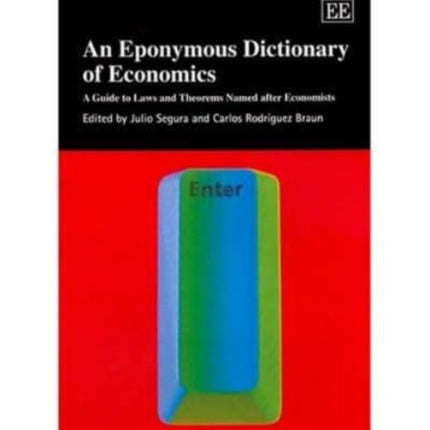 An Eponymous Dictionary of Economics: A Guide to