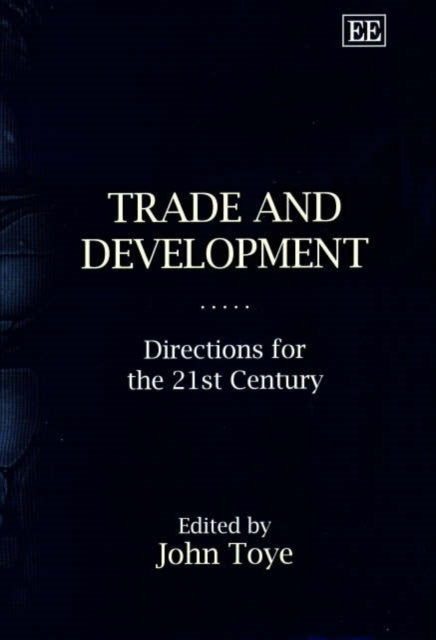 Trade and Development: Directions for the 21st Century