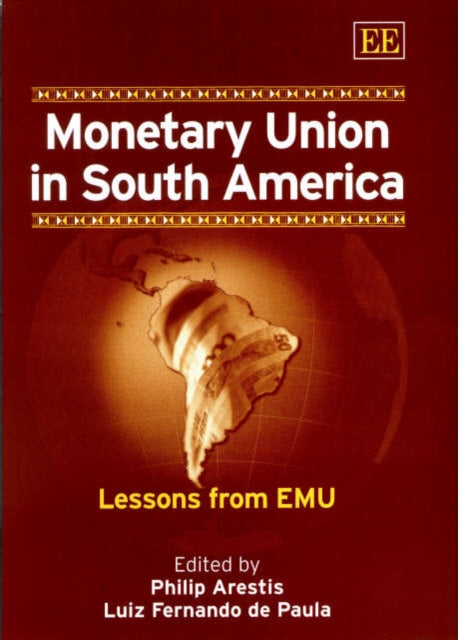 Monetary Union in South America: Lessons from EMU