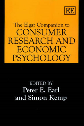 The Elgar Companion to Consumer Research and Economic Psychology