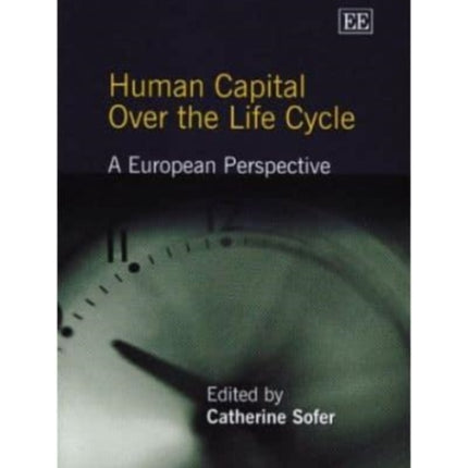 Human Capital Over the Life Cycle: A European Perspective