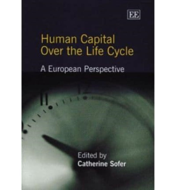 Human Capital Over the Life Cycle: A European Perspective