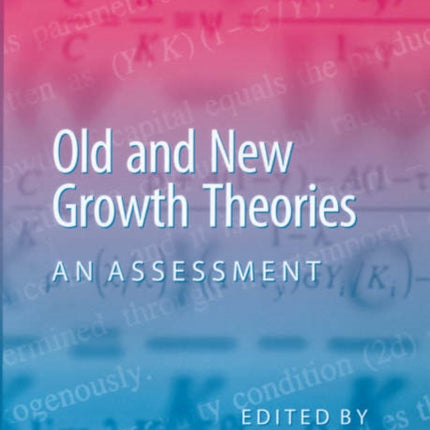 Old and New Growth Theories: An Assessment