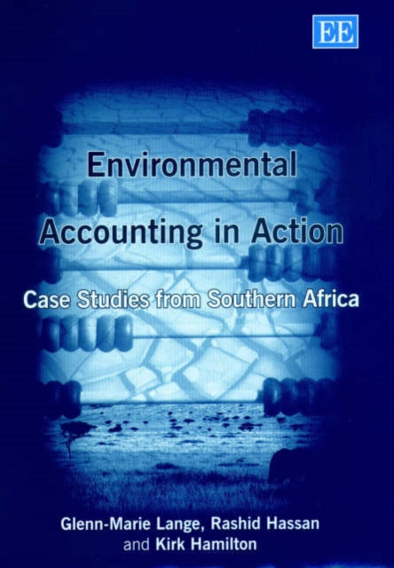 Environmental Accounting in Action: Case Studies from Southern Africa