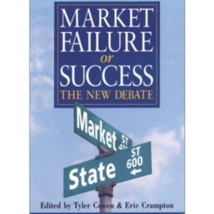 Market Failure or Success: The New Debate