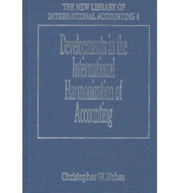 Developments in the International Harmonization of Accounting