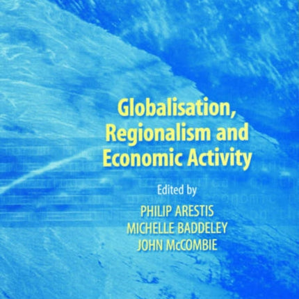 Globalisation, Regionalism and Economic Activity