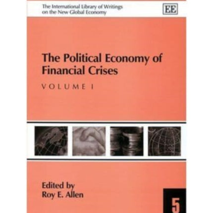 The Political Economy of Financial Crises