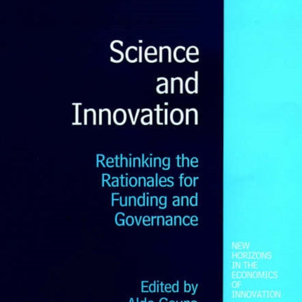 Science and Innovation: Rethinking the Rationales
