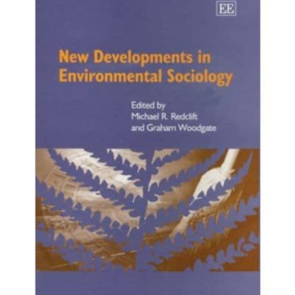 New Developments in Environmental Sociology