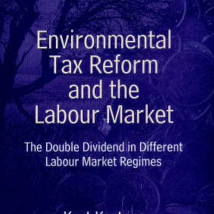 Environmental Tax Reform and the Labour Market: The Double Dividend in Different Labour Market Regimes