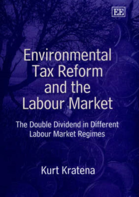 Environmental Tax Reform and the Labour Market: The Double Dividend in Different Labour Market Regimes