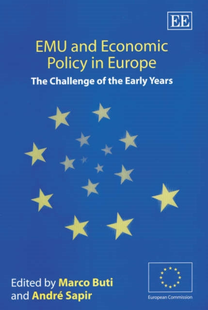 EMU and Economic Policy in Europe: The Challenge of the Early Years