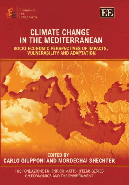 Climate Change in the Mediterranean: Socio-economic Perspectives of Impacts, Vulnerability and Adaptation